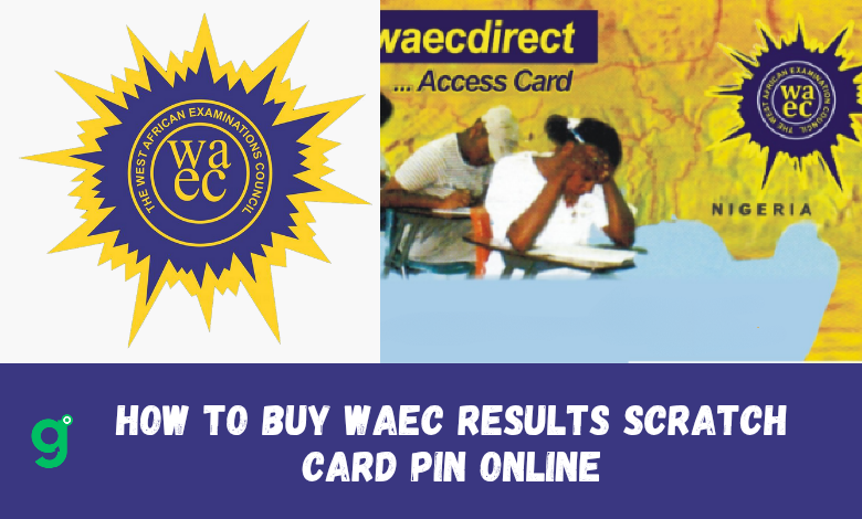 How To Buy 2025/2026 Waec Result Checker Scratch Card Pin Online - Best Method 2025